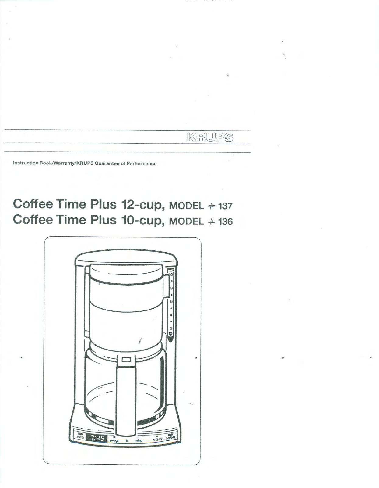 Krups COFFEE TIME PLUS 12-CUP, COFFEE TIME PLUS 10-CUP, 137 User Manual