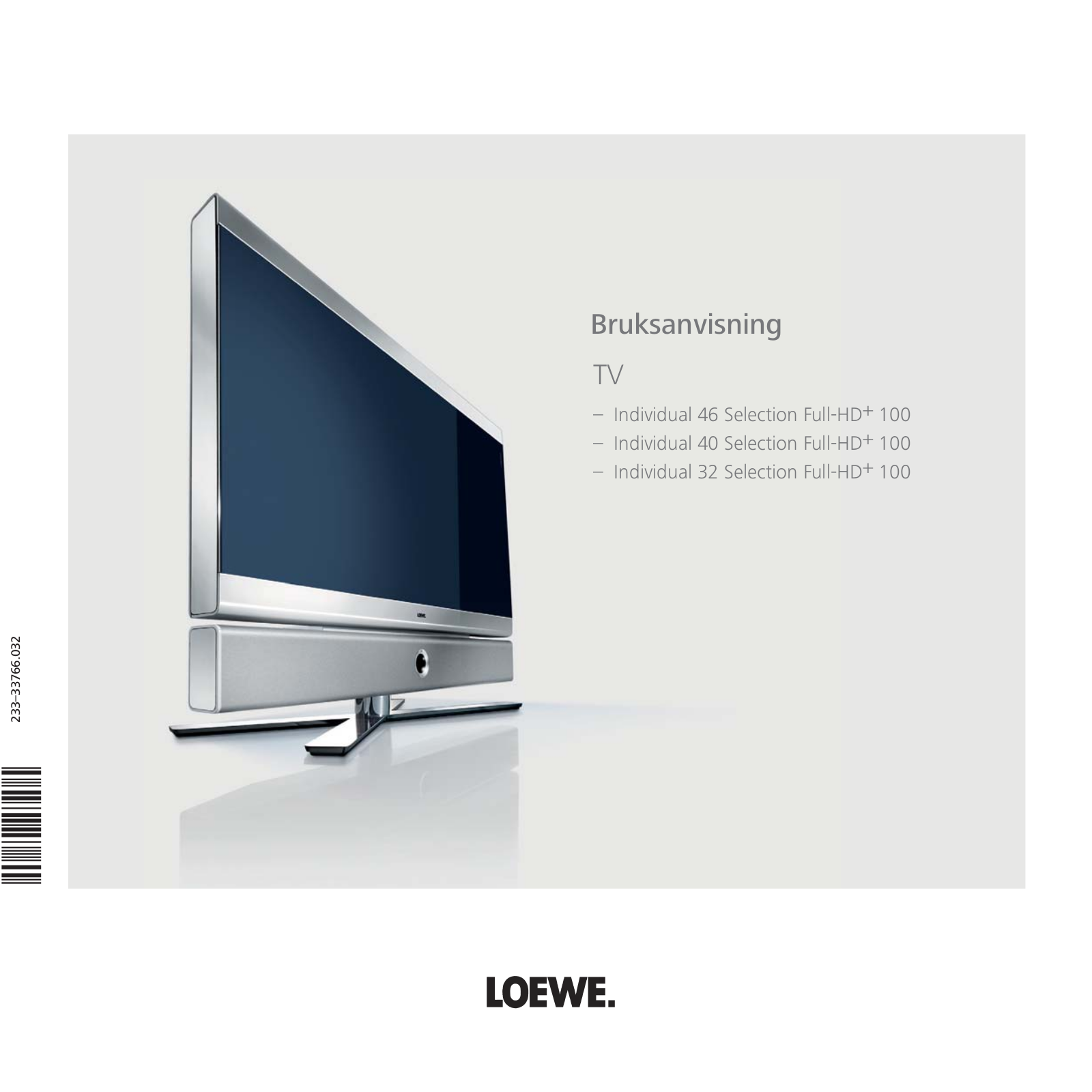 Loewe Individual 46 Selection Full-HD+ 100, Individual 40 Selection Full-HD+ 100, Individual 32 Selection Full-HD+ 100 Operating Instruction