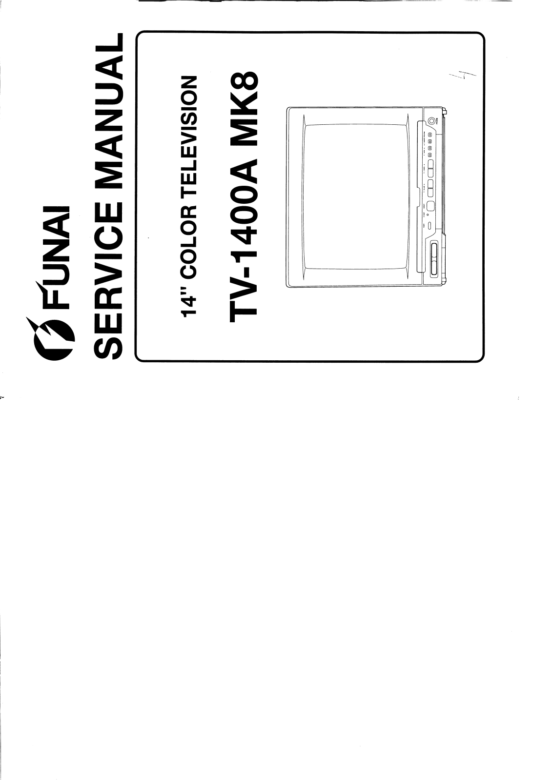 Funai TV-1400A MK8 Service Manual