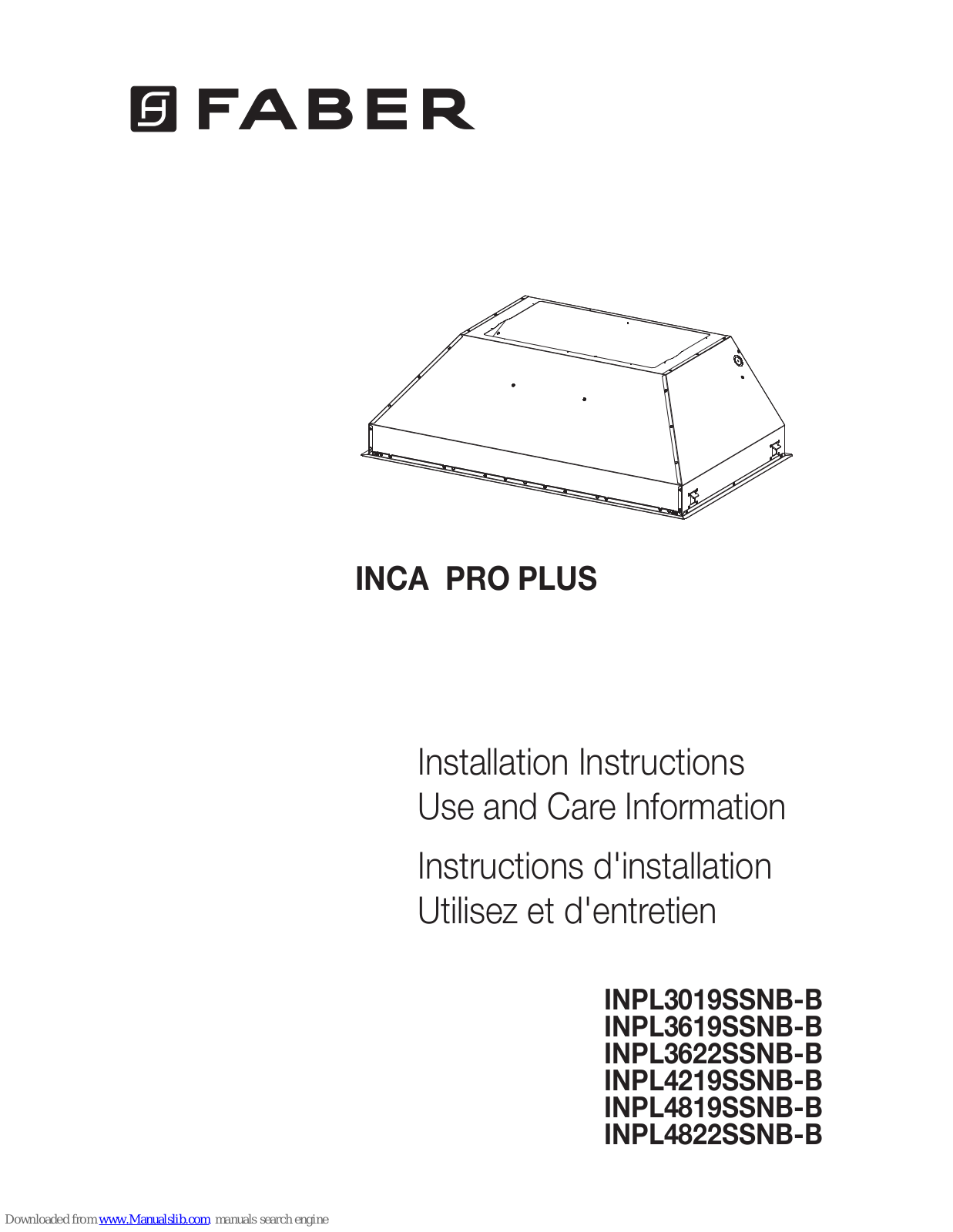 Faber INCA PRO PLUS, INPL3019SSNB-B, INPL4819SSNB-B, INPL3619SSNB-B, INPL3622SSNB-B Installation Instructions,Use And Care Information