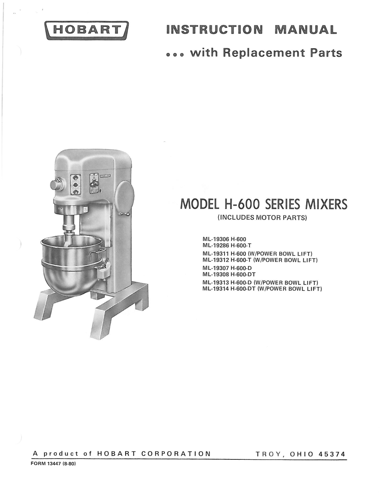 Hobart ML-19313 H-600-D, ML-19307 H-600-D, ML-19308 H-600-DT, ML-19286 H-600-T, ML-19314 H-600-DT Instruction Manual