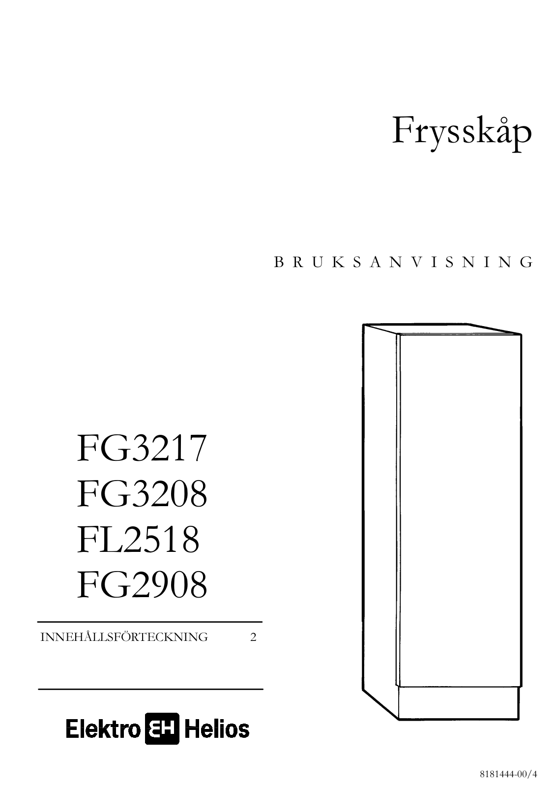 Elektro helios FG3208, FG3217, FG2518, FG2908 User Manual