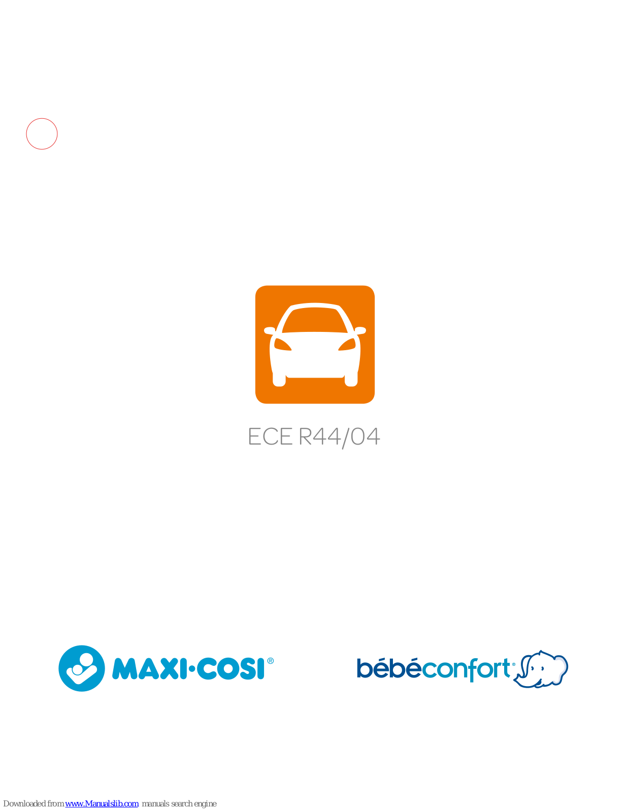 BEBE CONFORT Maxi-Cosi ECE R44/04 Instructions Manual