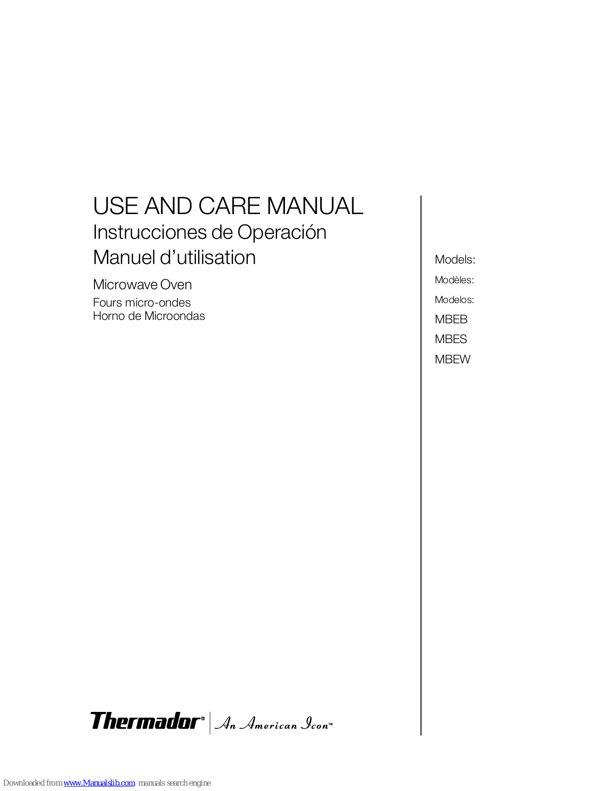 Thermador MBEB, MBES, MBEW, MBESLFTD, An American Icon MBEB Care And Use Manual