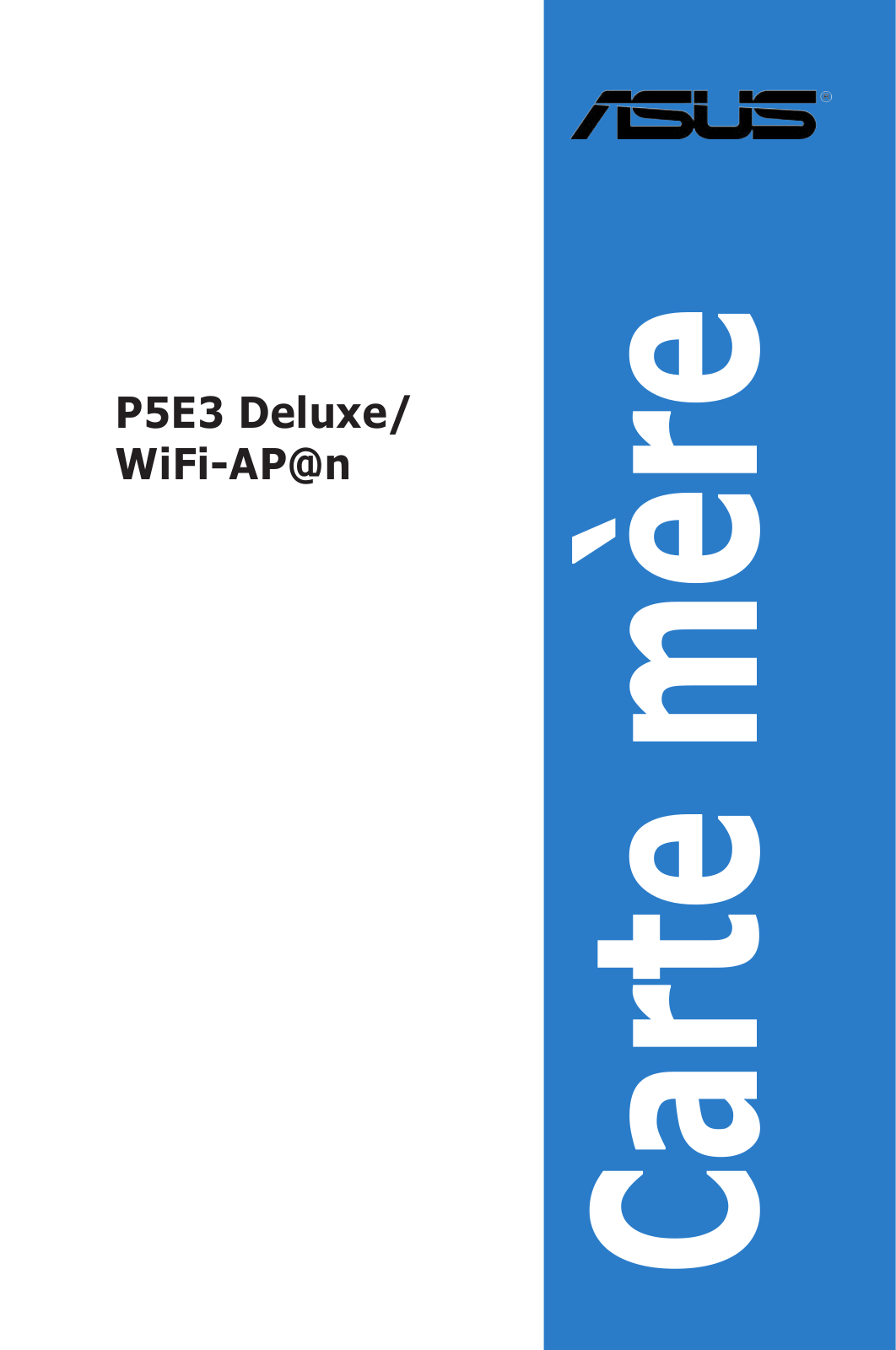 ASUS P5E3 WS Professional, P5E3 Premium WiFi-AP, P5E3 Deluxe, P5E3 Pro User Manual