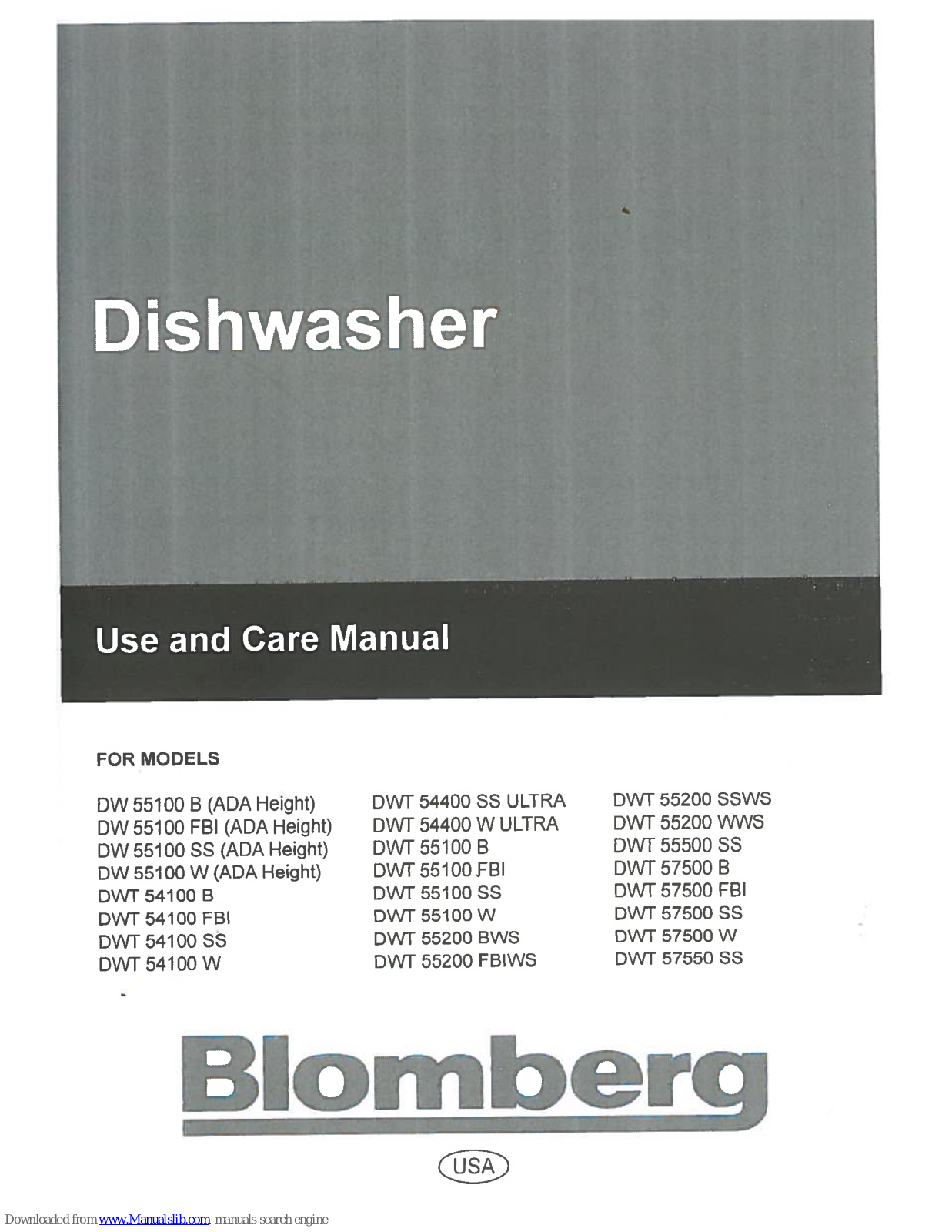 Blomberg DWT54100 FBI, DW 55100 FBI (ADA Height), DW 55100 B (ADA Height), DWT 54100 SS, DWT 54400 SS Ultra Use And Care Manual