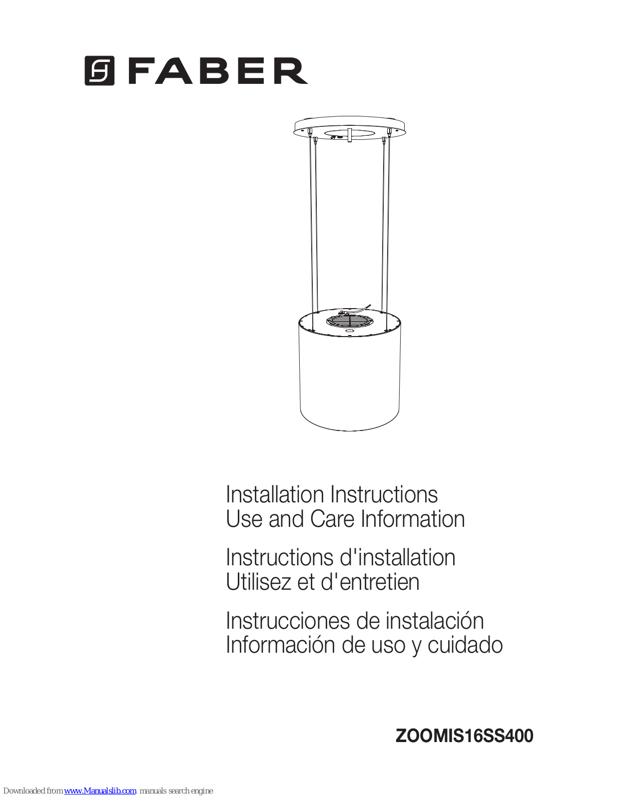 Faber Zoom IS 16 SS Installation Instructions,Use And Care Information