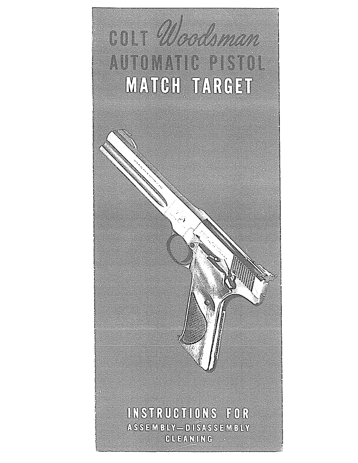 COLT Woodsman Automatic Pistol Match Target User Manual