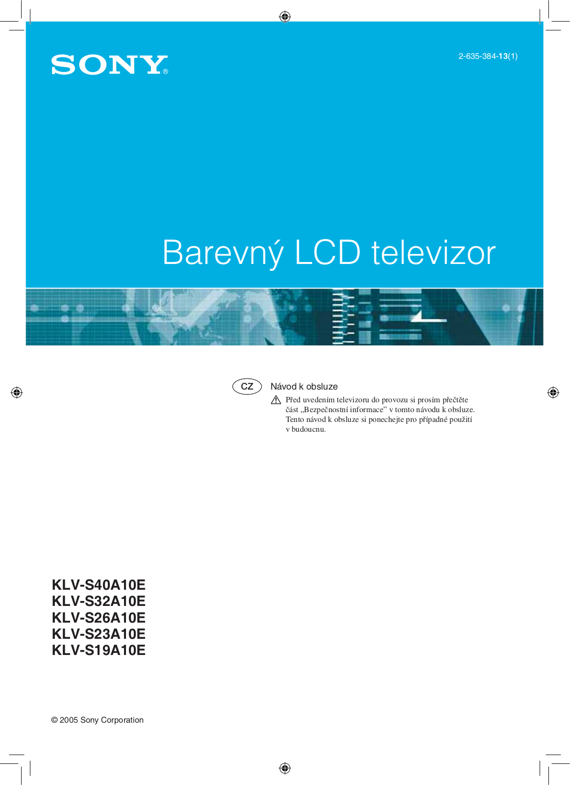 Sony KLV-S19A10E, KLV-S26A10E, KLV-S40A10E, KLV-S32A10E User Manual