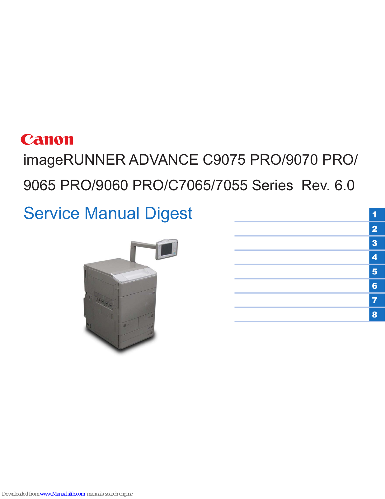 Canon imageRUNNER ADVANCE 9070 PRO, imageRUNNER ADVANCE9065 PRO, imageRUNNER ADVANCEC7055, imageRUNNER ADVANCEC7065, imageRUNNER ADVANCE C9075 PRO Service Manual Digest