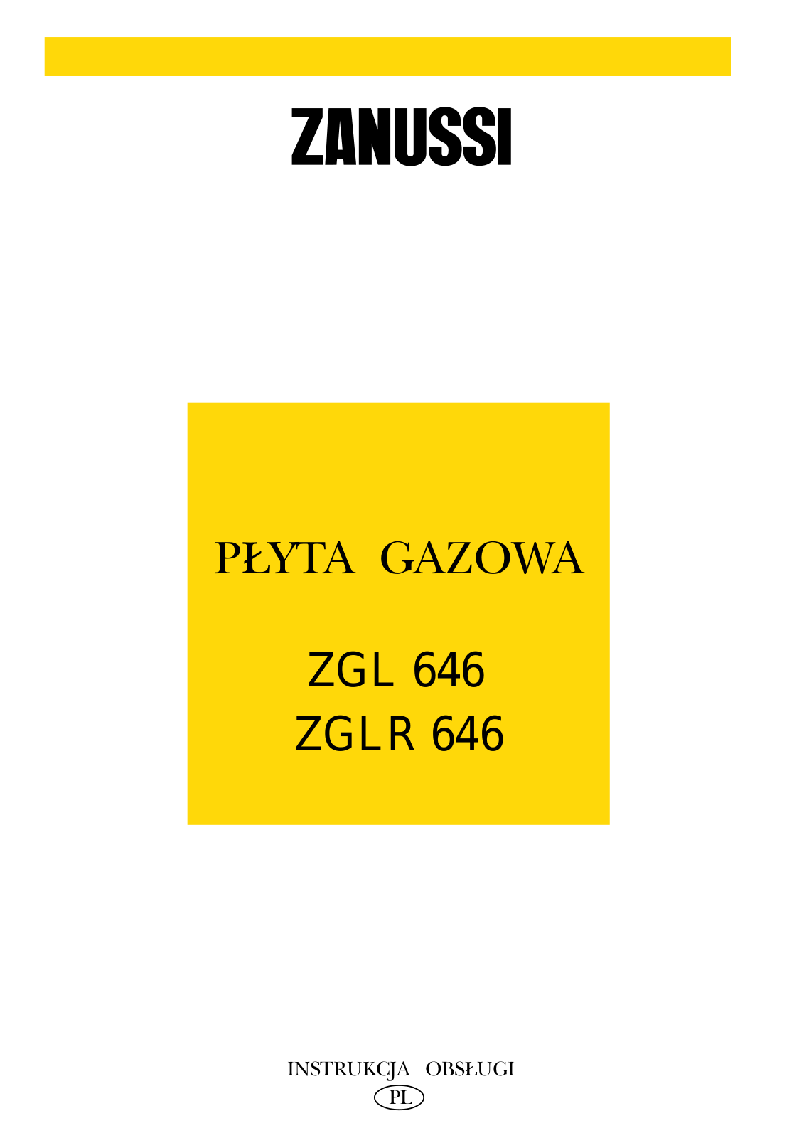 Zanussi ZGLR647M, ZGLR647TDF, ZGL646ICX, ZGL646ICW, ZGLR646M User Manual