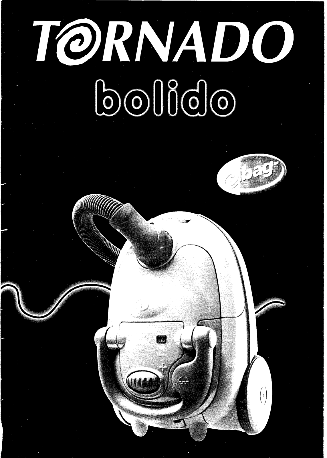 Tornado Bolido User Manual