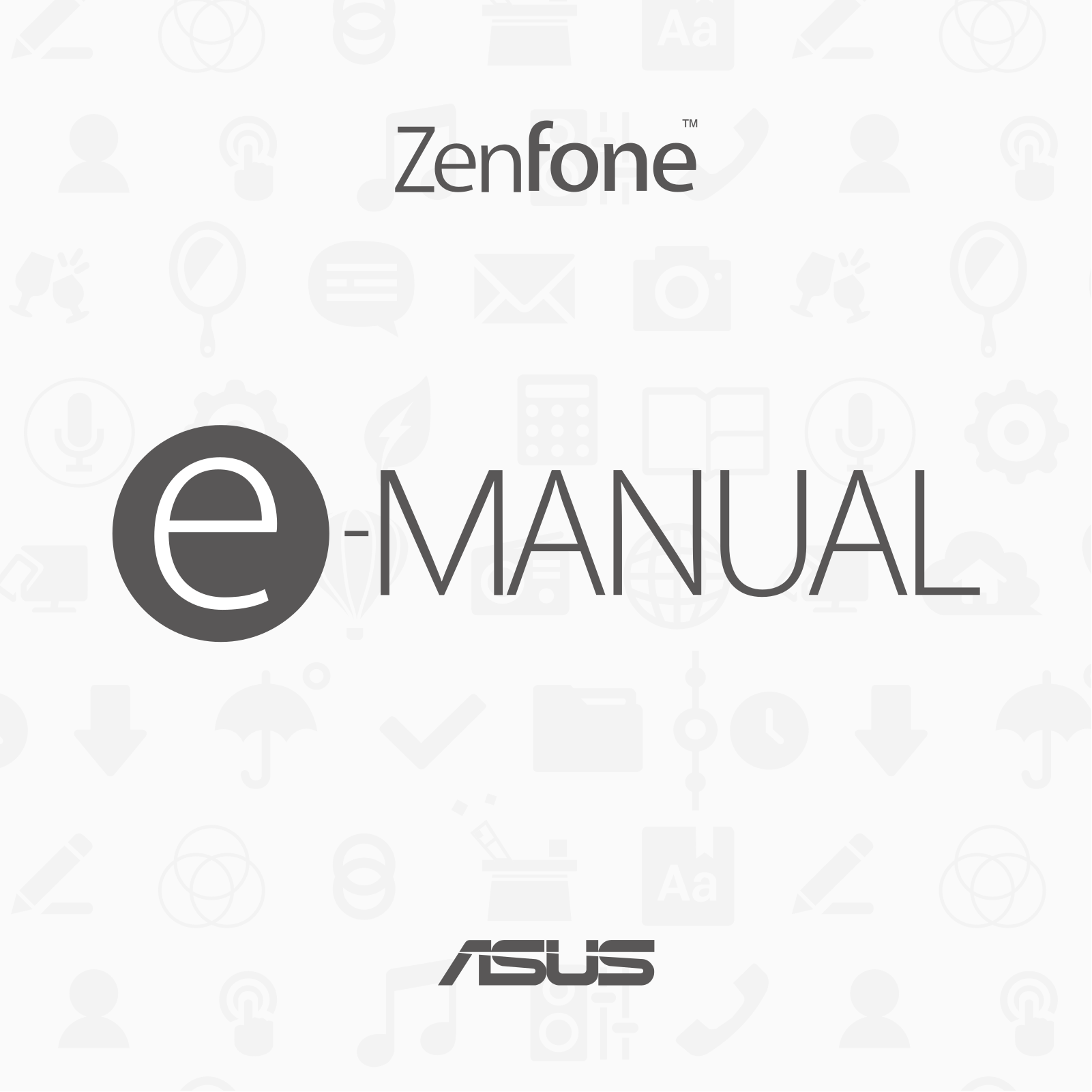 ASUS A450CG, ZenFone 4 E-Manual