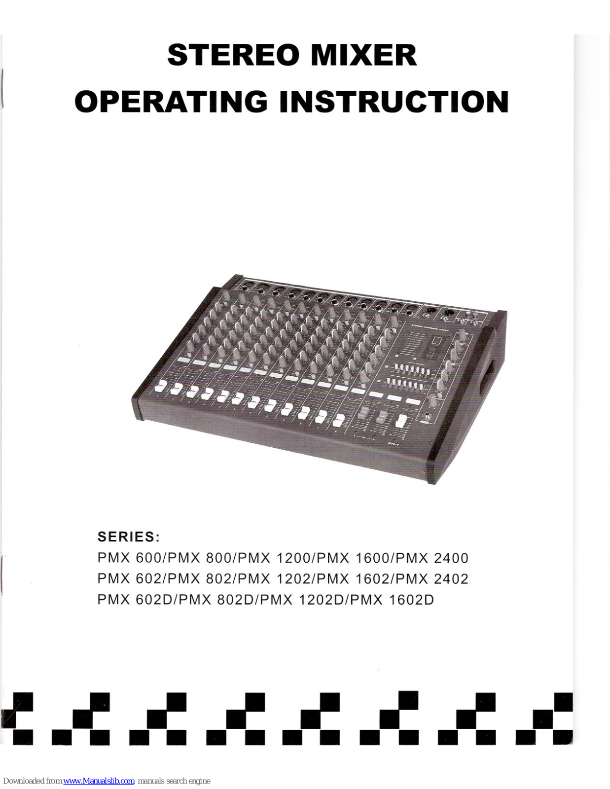 Nady Audio PMX 600, PMX 1200, PMX 800, PMX 2400, PMX 1600 Operating Instructions Manual - ManualMachine.com