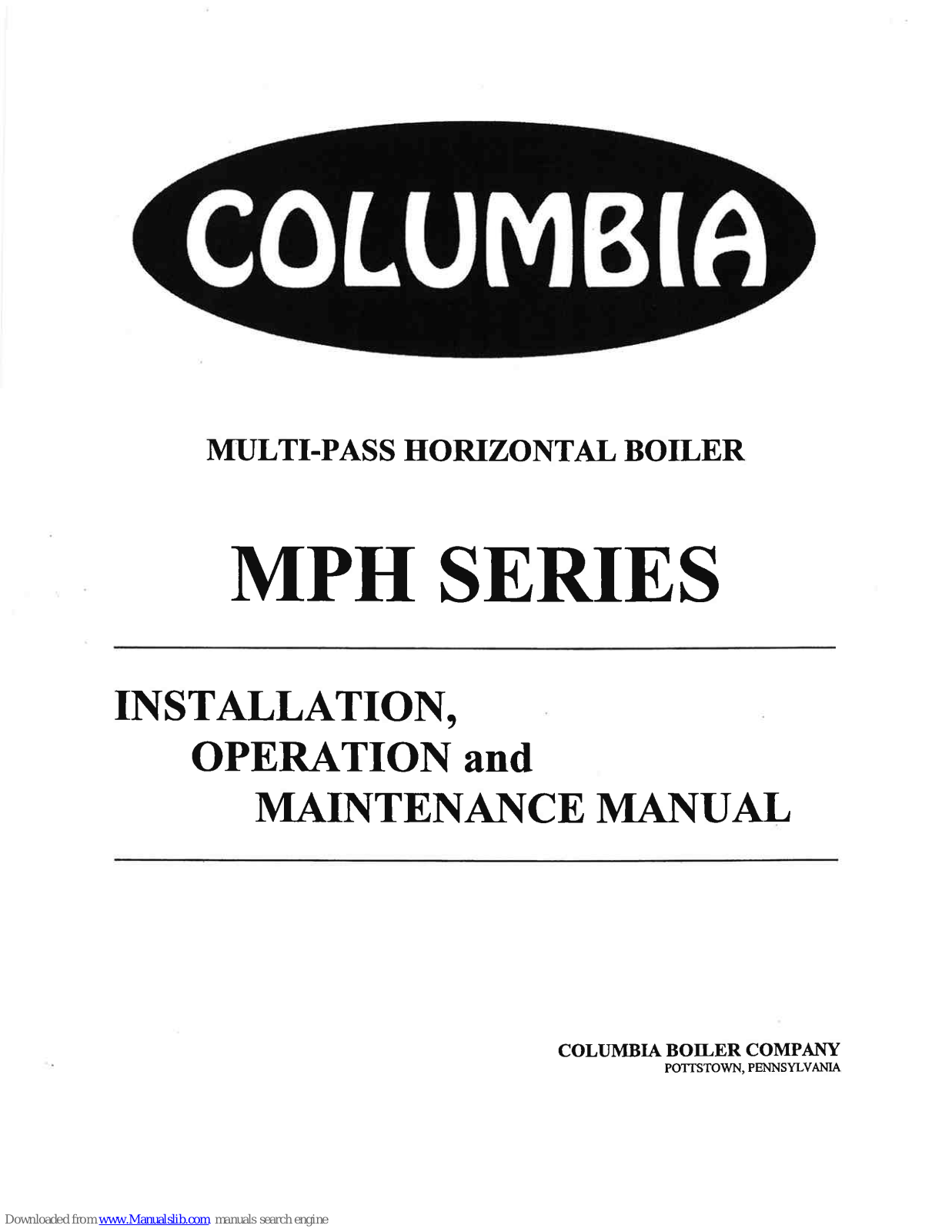 Columbia MPH 40, MPH 60, MPH 70, MPH 80, MPH 90 Installation, Operation And Maintenance Manual