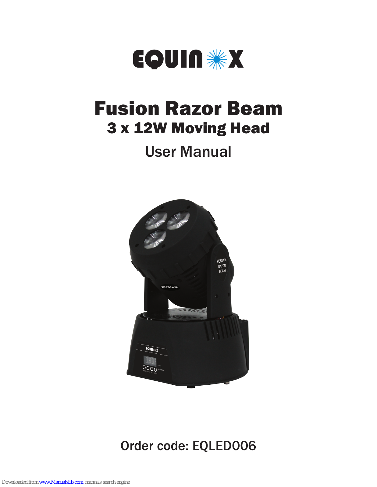 Equinox Systems Fusion Razor Beam EQLED006, EQLED005 User Manual - ManualMachine.com