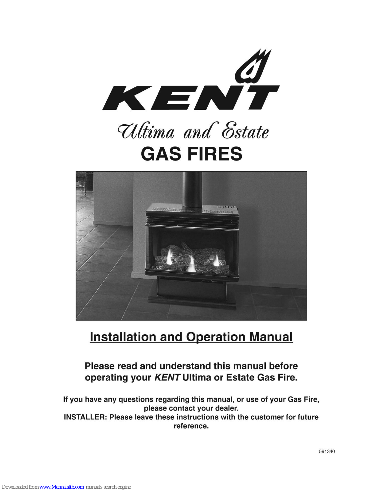 KENT Estate NG Gas Fire, Ultima NG Gas Fire, Estate LP Gas Fire, Ultima LP Gas Fire Installation And Operation Manual