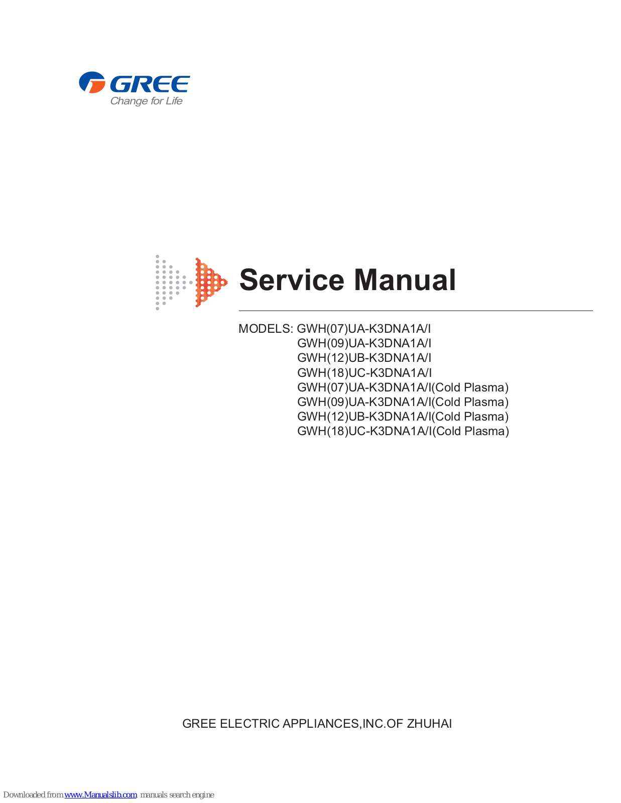 Gree GWH(07)UA-K3DNA1A/I, GWH(09)UA-K3DNA1A/I, GWH(18)UC-K3DNA1A/I, GWH(12)UB-K3DNA1A/I (Cold Plasma), GWH(19)UC-K3DNA1A/I (Cold Plasma) Service Manual