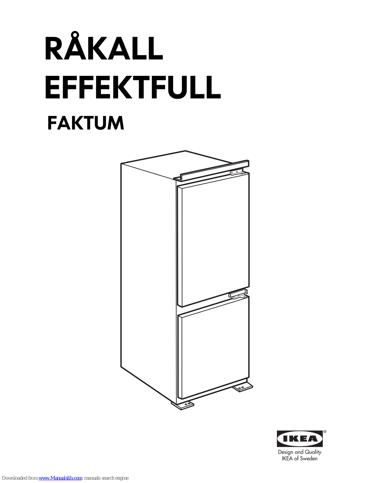 IKEA rakall effektfull faktum, rakall effektfull metod, KALLNAT HUTTRA GENOMFRYSA, FAKTUM User Manual