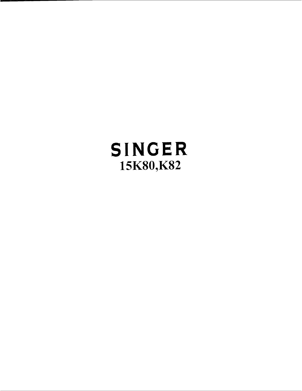 Singer 15K82, 15K80 User Manual