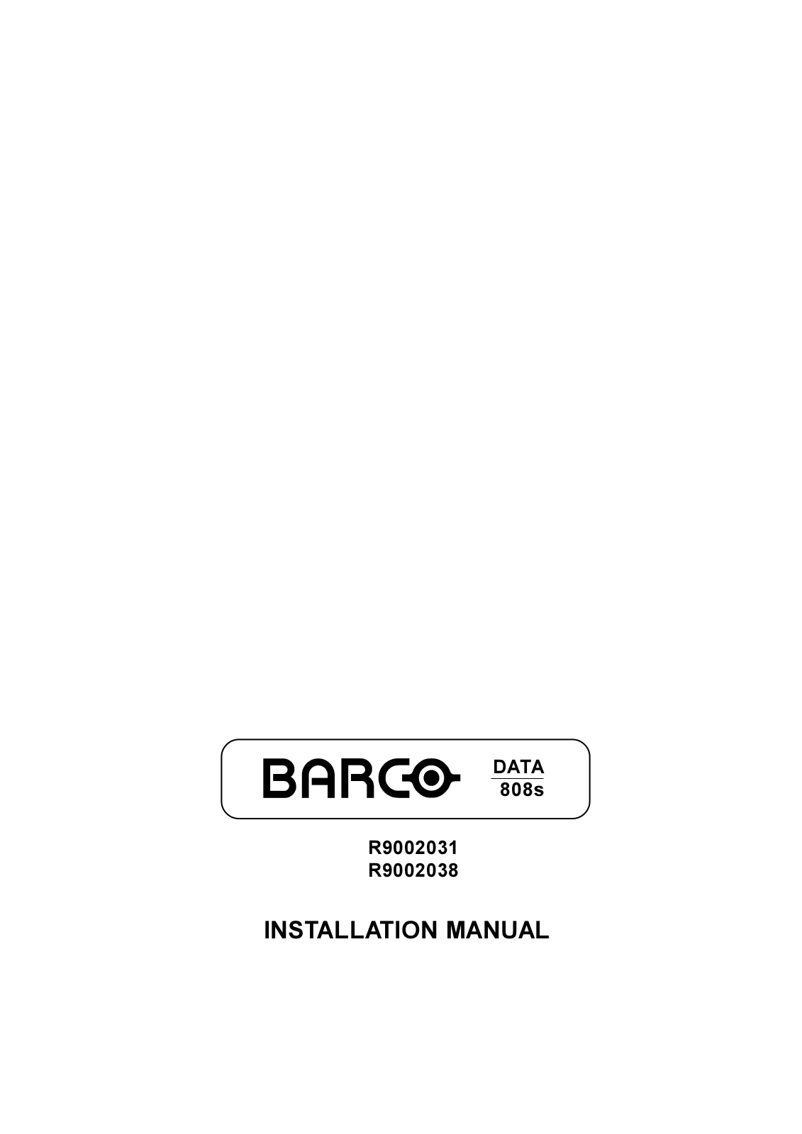 Barco R9002038, R9002031 User Manual