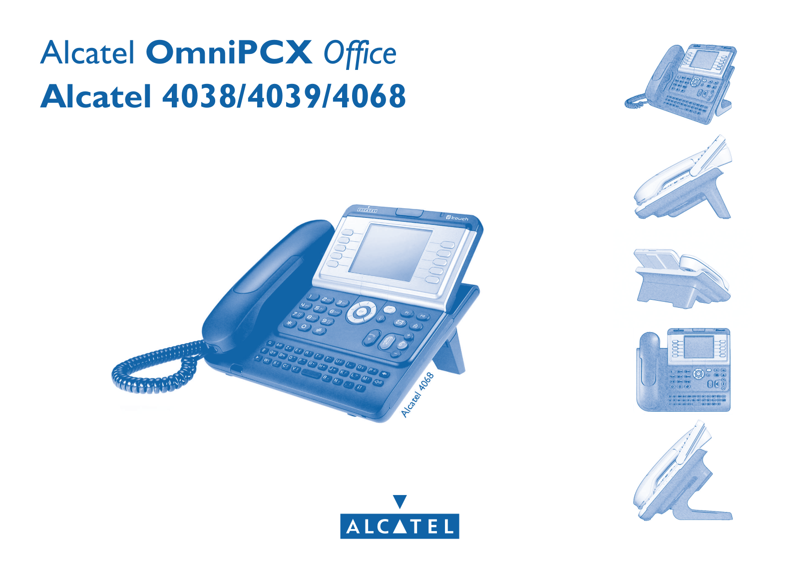 Alcatel OmniPCX Office 4038, OmniPCX Office 4039, OmniPCX Office 4068 Manual