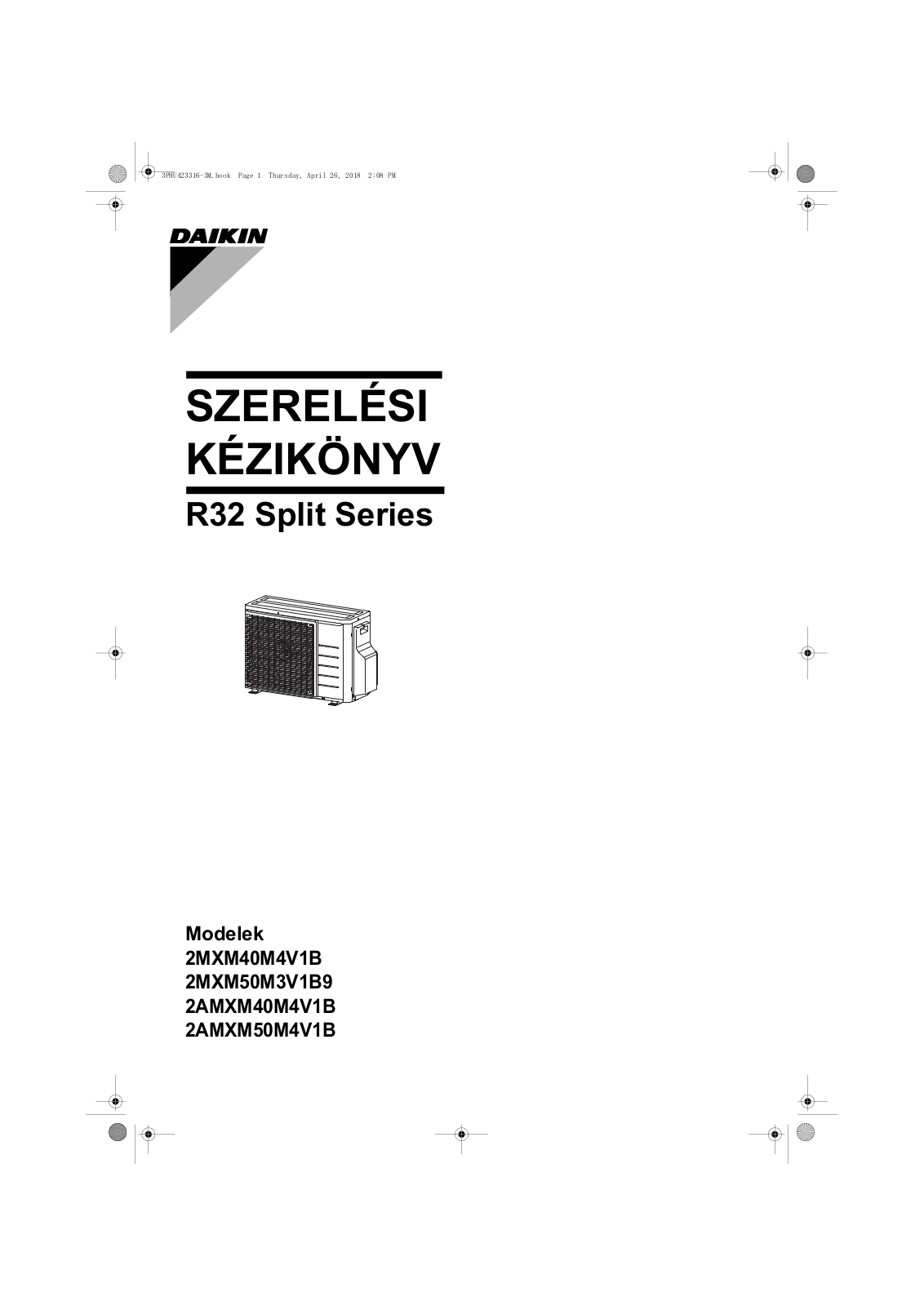 Daikin 2MXM40M4V1B, 2MXM50M3V1B9, 2AMXM40M4V1B, 2AMXM50M4V1B Installation manuals