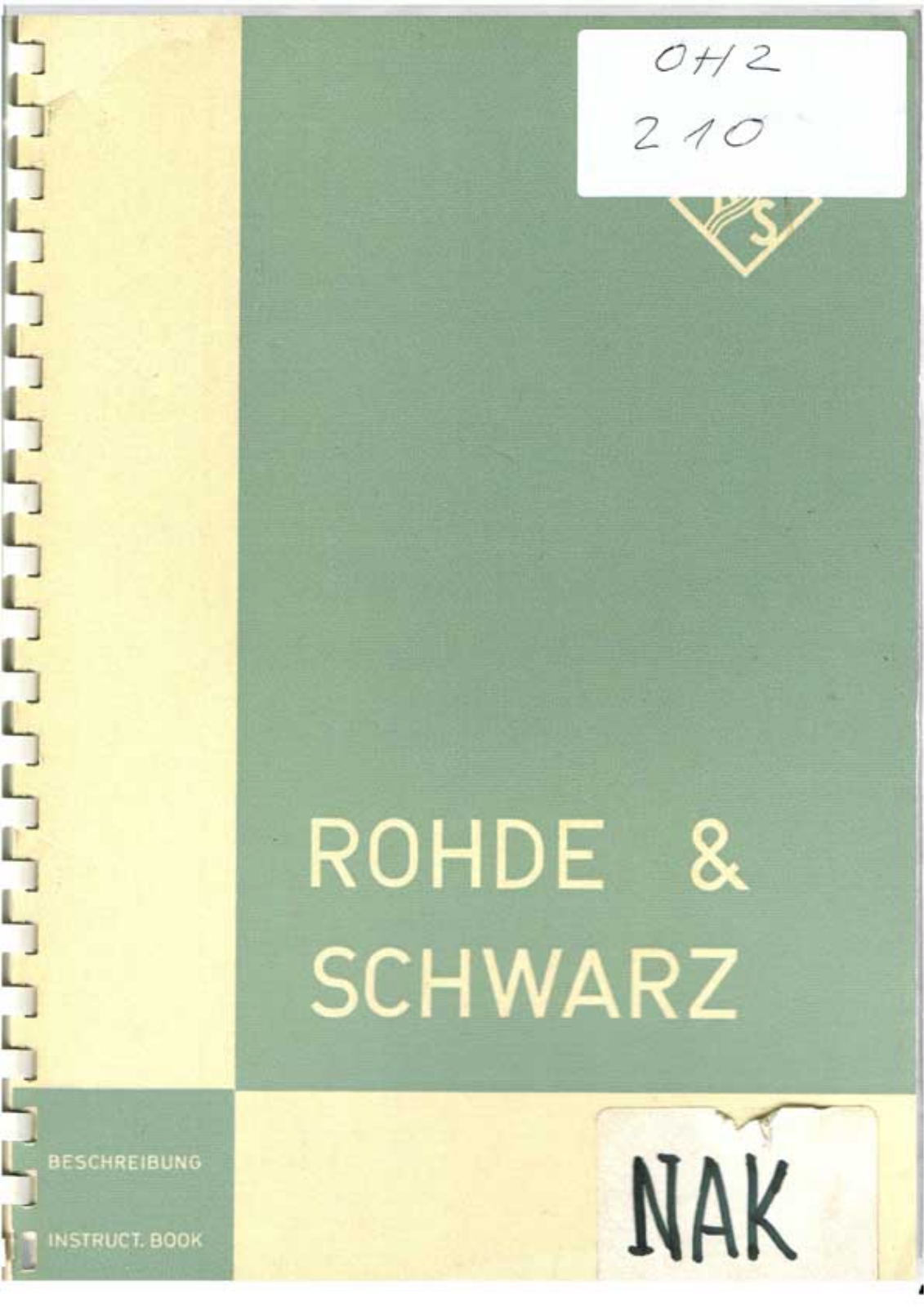 Rohde & Schwarz NAK 1, NAK 3, NAK 10, NAK 5 Service manual