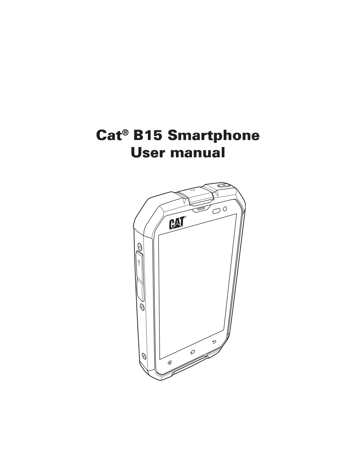 CAT B15 User Manual