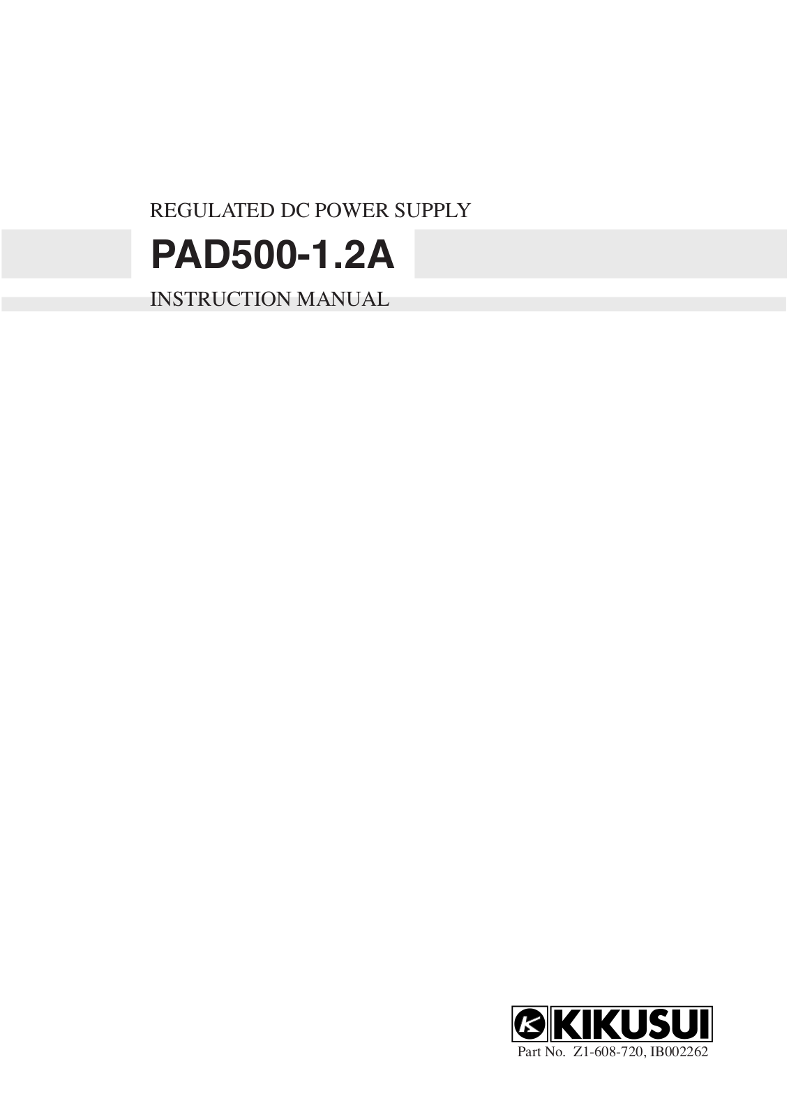 Kikusui PAD500-1.2A, PAD500-0.6A Instruction Manual