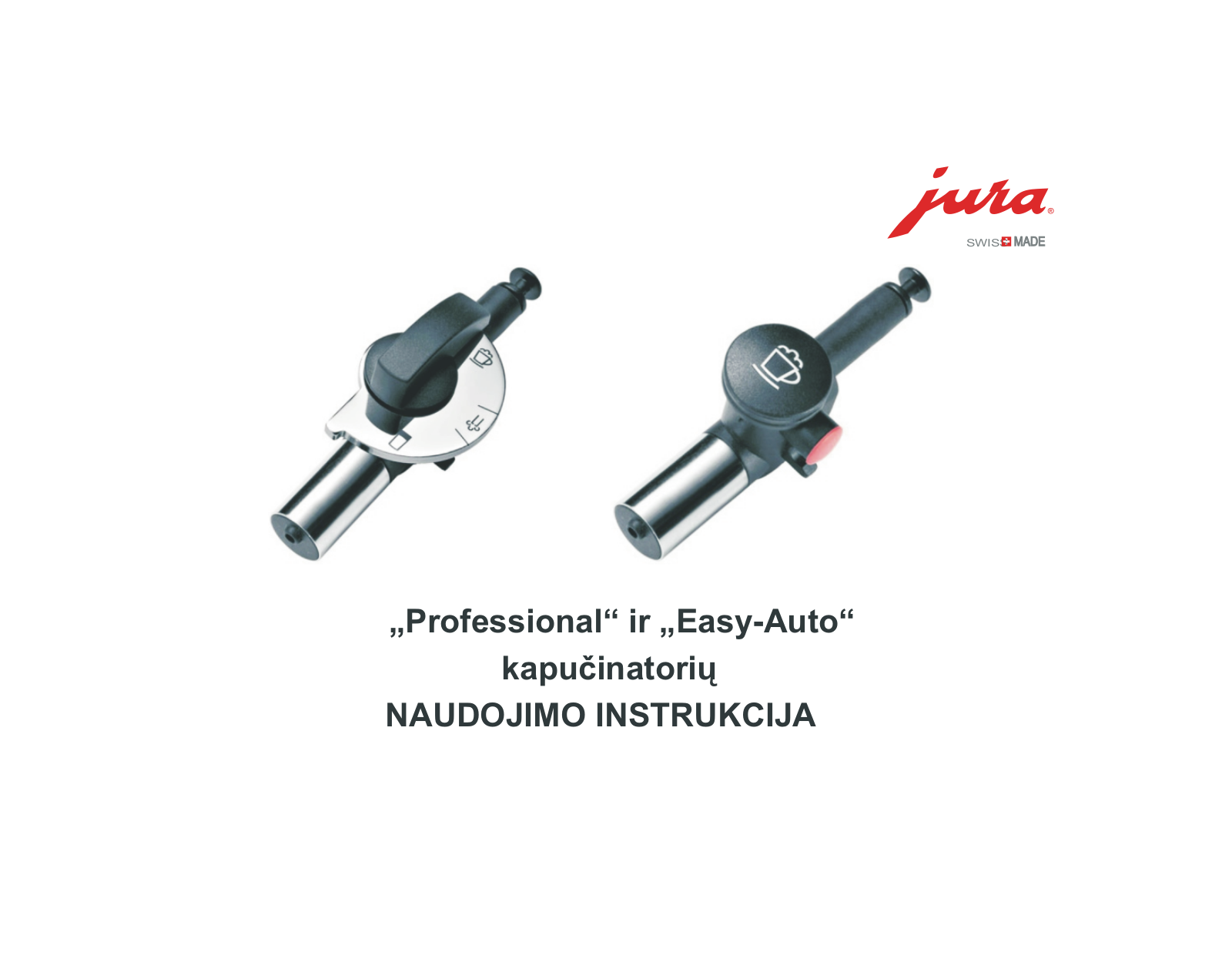 Jura PROFESSIONAL CAPPUCCINO FROTHER, EASY CAPPUCCINO FROTHER User Manual