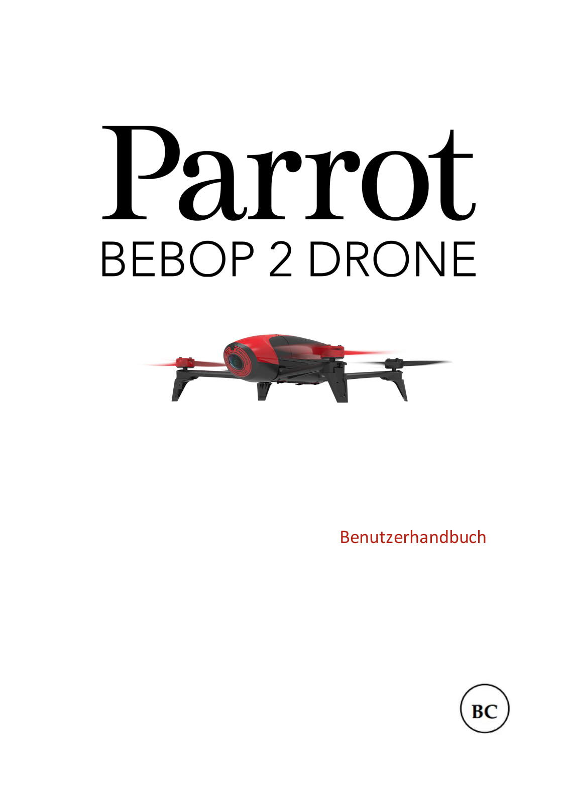 Parrot Bebop 2 Drone User Guide