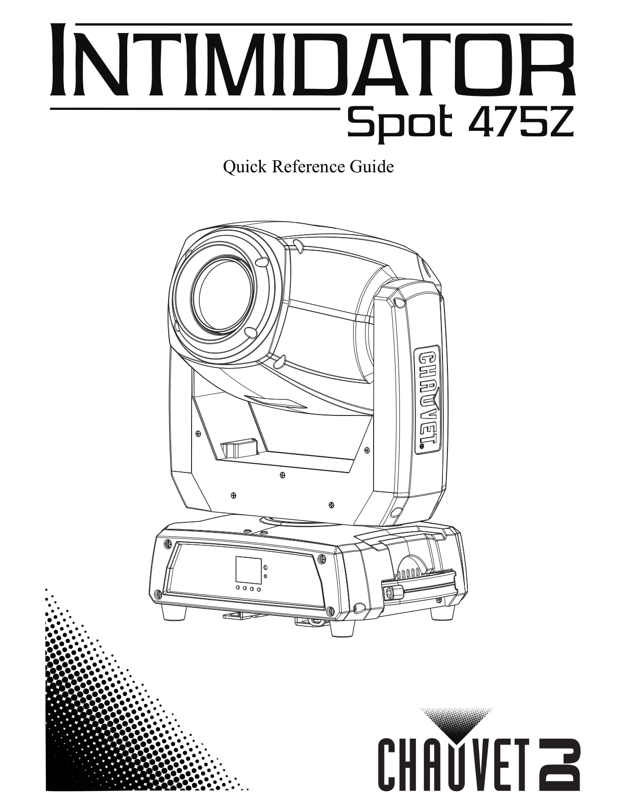 Chauvet DJ Intimidator Spot 475Z Quick Start Guide