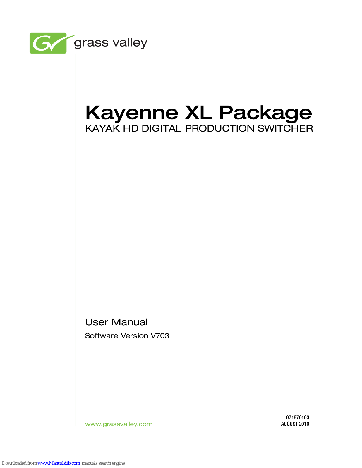 GRASS VALLEY KAYENNE XL PACKAGE 7.0.3 - REV 8-2010, Kayenne XL Package User Manual