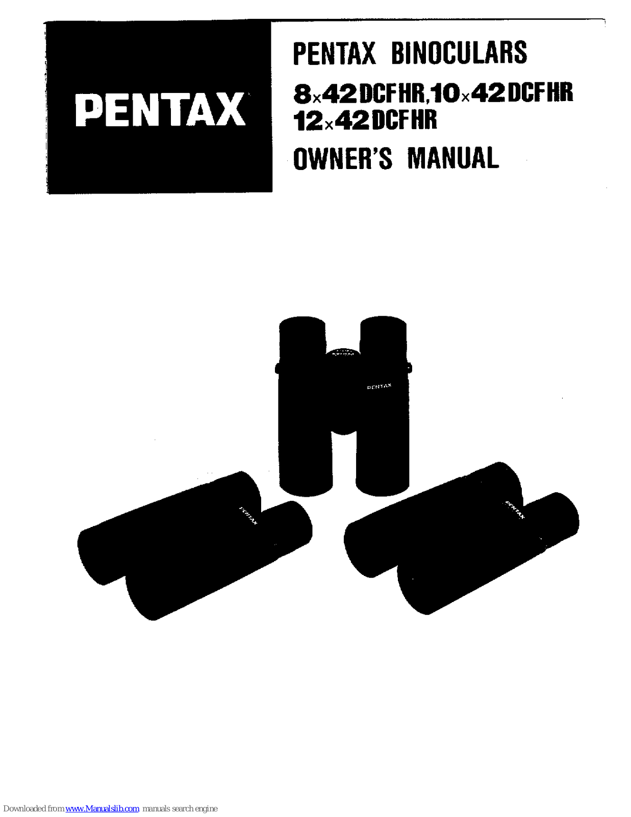 Pentax DCF 10x42 HRc, DCF 8x42 HRc, 10x42 DCF HR, DCF 8x42 HR, 12x42 DCF HR User Manual