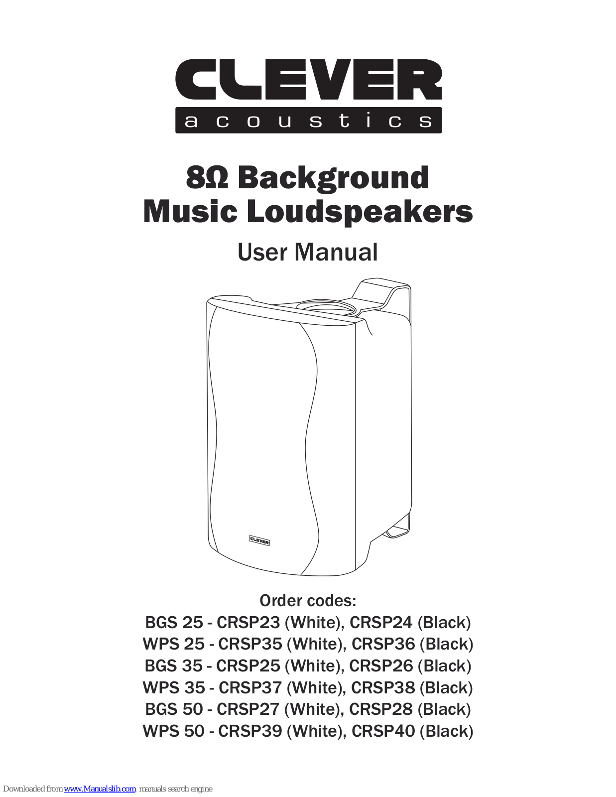 Clever Acoustics BGS 35 - CRSP25, BGS 25 - CRSP24, WPS 25 - CRSP36, WPS 25 - CRSP35, BGS 35 - CRSP26 User Manual