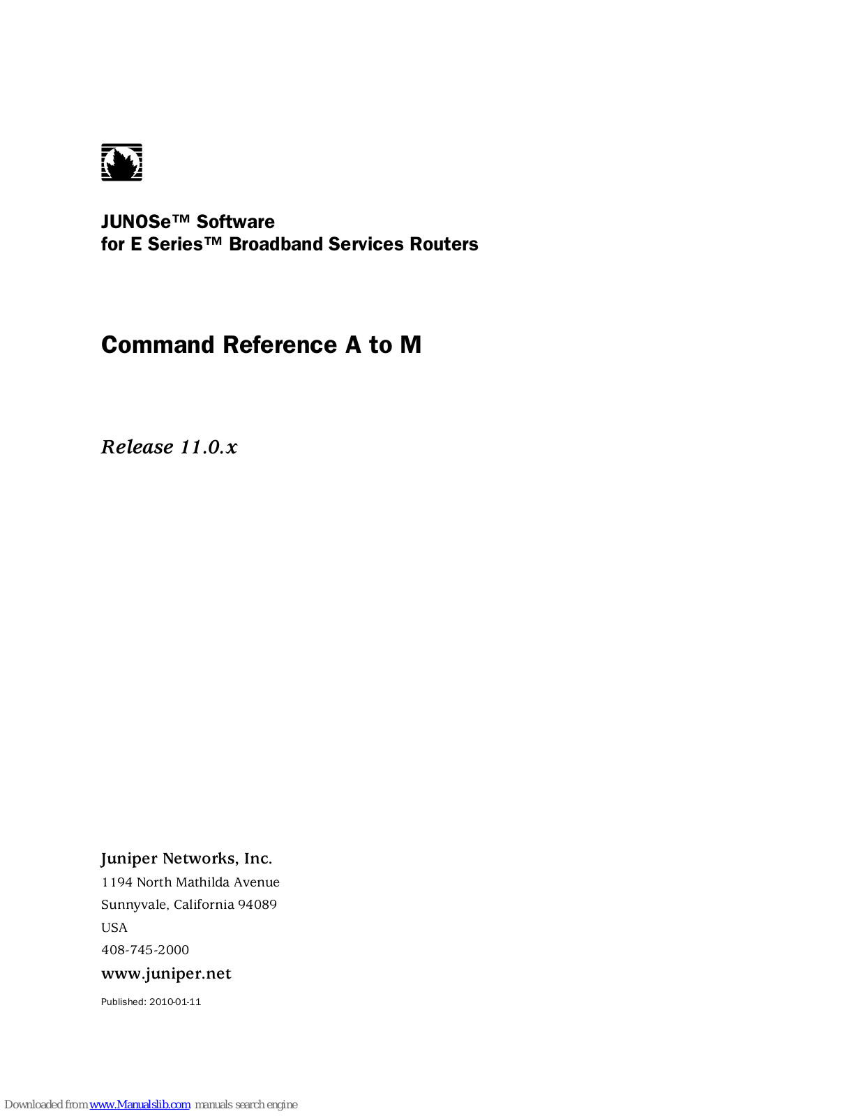 Juniper JUNOSE SOFTWARE 11.0.X - COMMAND REFERENCE A TO M 1-11-2010, JUNOSE 11.0 Command Reference Manual