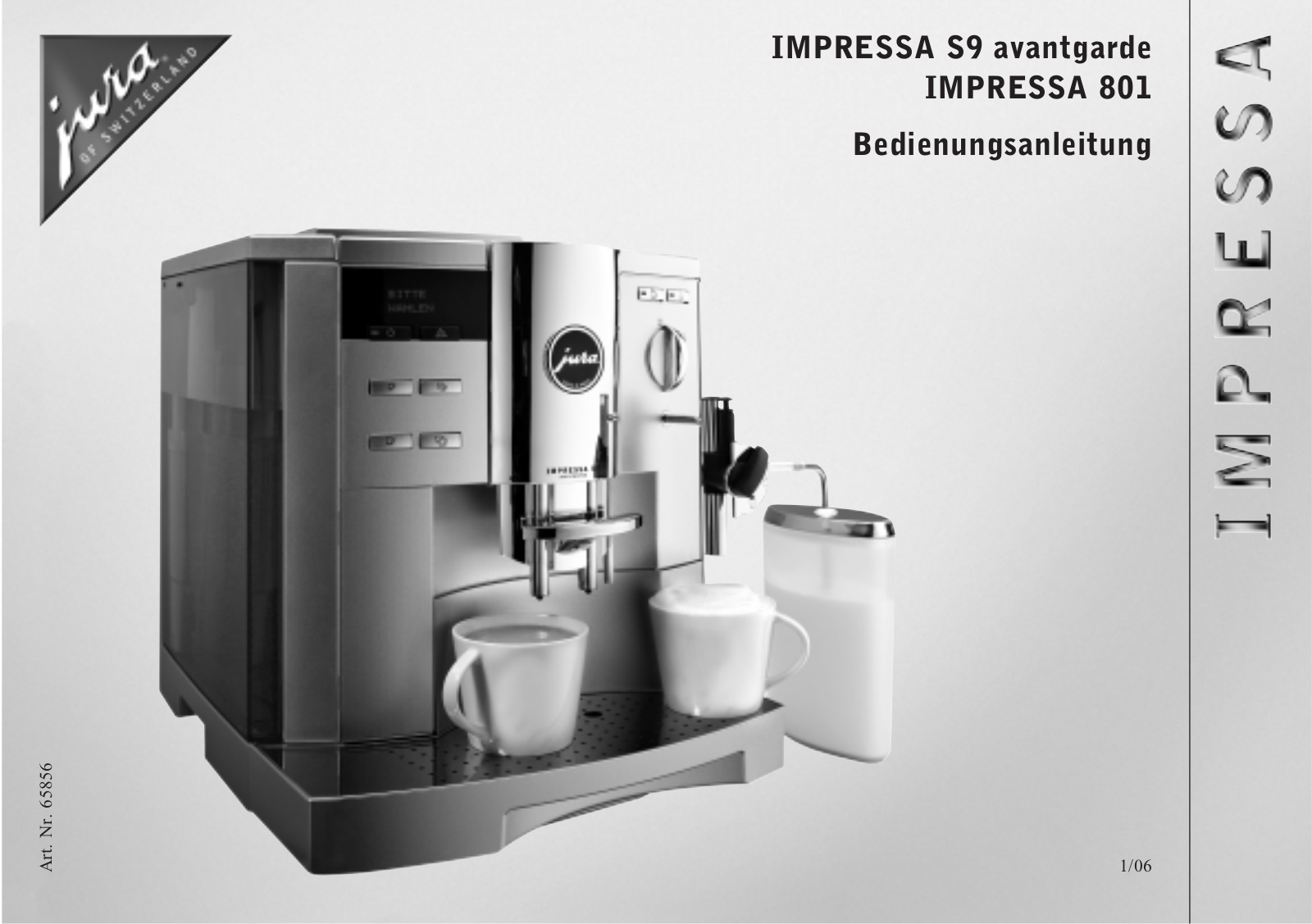 Jura IMPRESSA S9 AVANTGARDE, IMPRESSA 801 User Manual