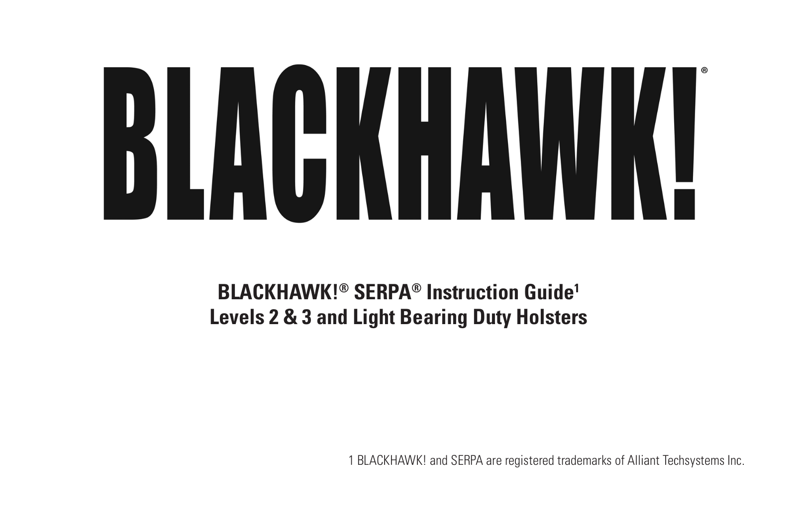 BLACKHAWK! LEVEL 2 SERPA LIGHT BEARING FOR XIPHOS NT User Manual