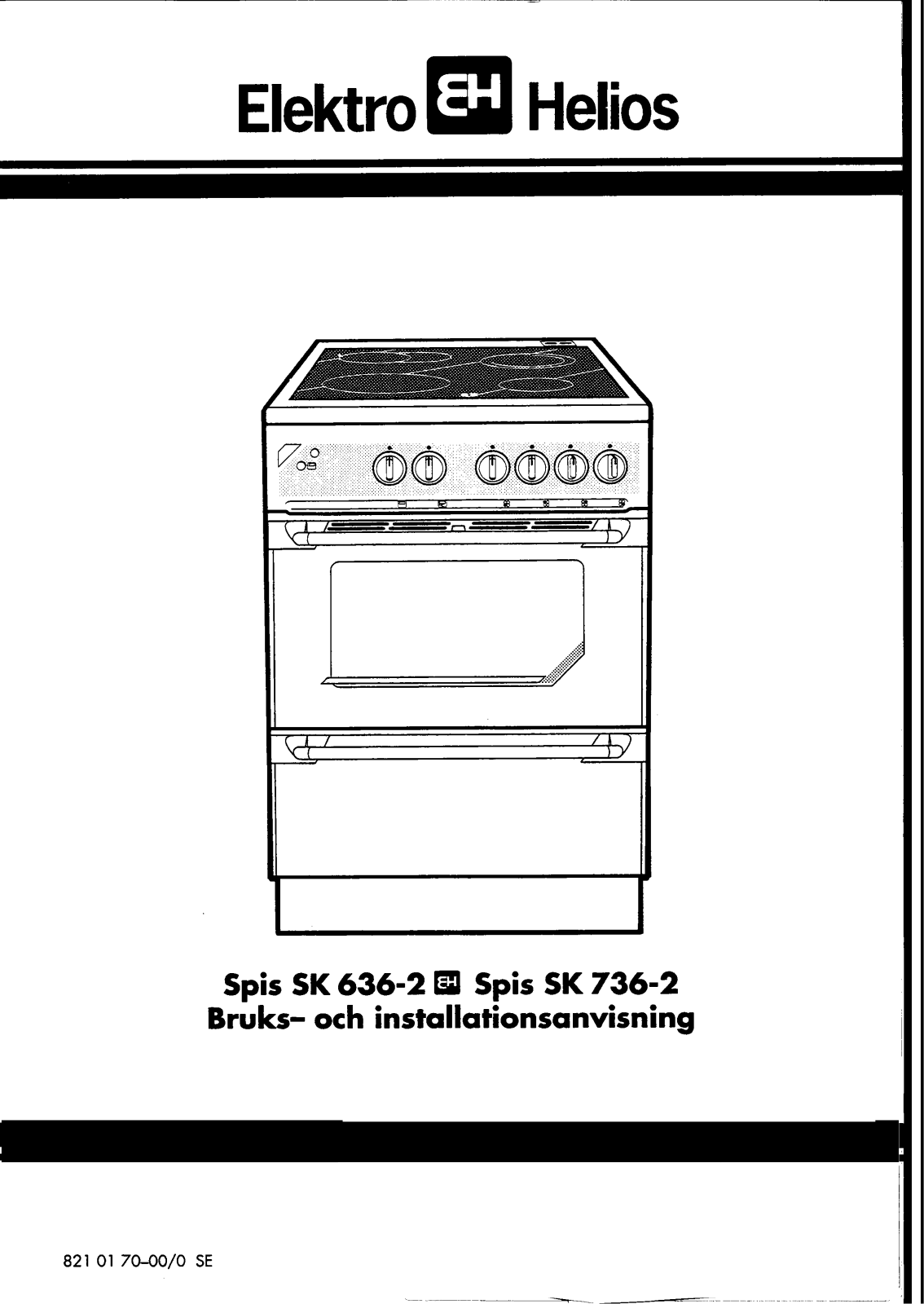 Elektro helios SK736-2, SK636-2 User and installation Manual