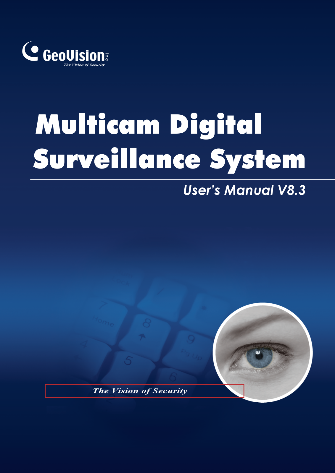 Geovision Multicam Digital Surveillance System User’s Manual V8.3