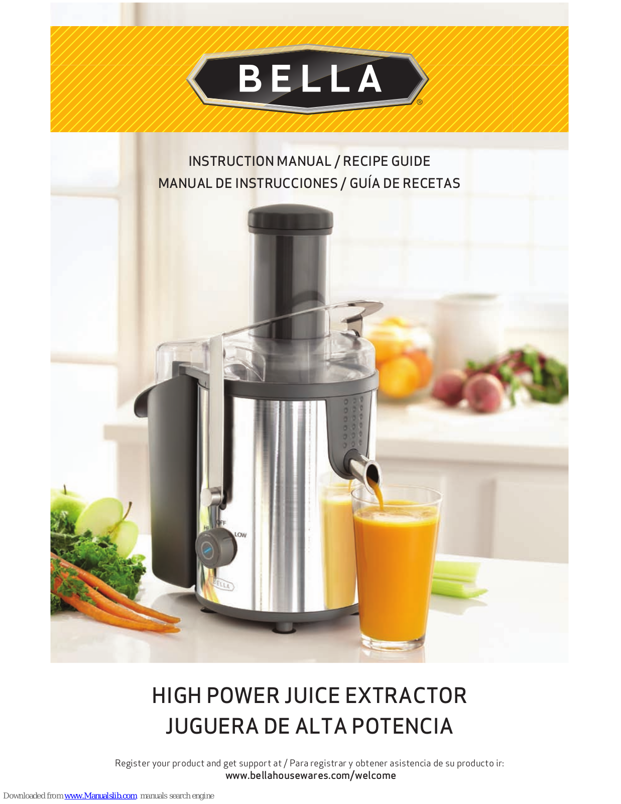 Bella HIGH power juice extractor Instruction Manual & Recipe Manual