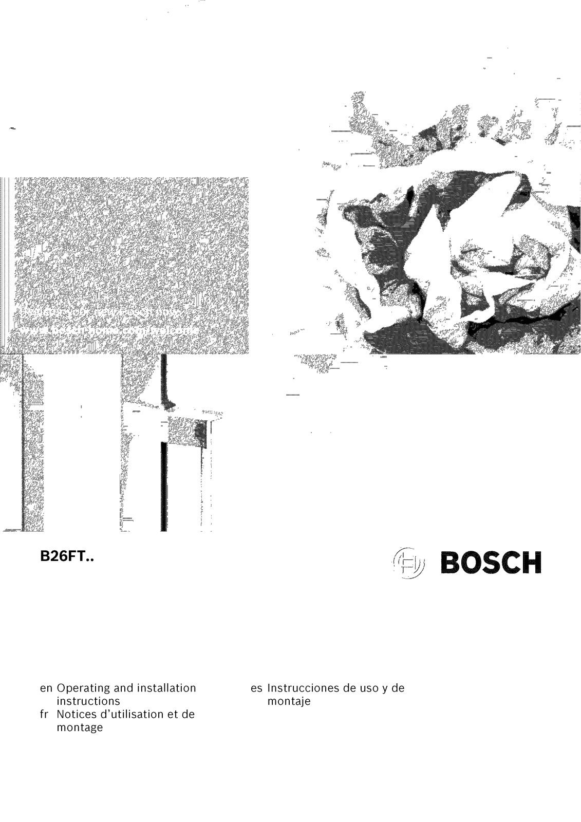 Bosch B26FT70SNS/06, B26FT80SNS/02, B26FT80SNS/05, B26FT80SNS/06, B26FT80SNS/04 Owner’s Manual