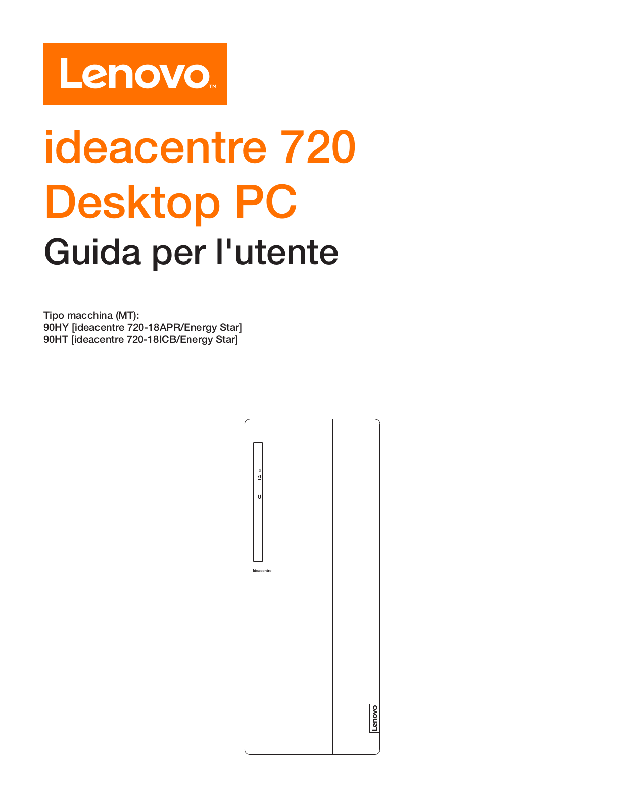 Lenovo ideacentre 720-18APR, ideacentre 720-18ICB User Guide