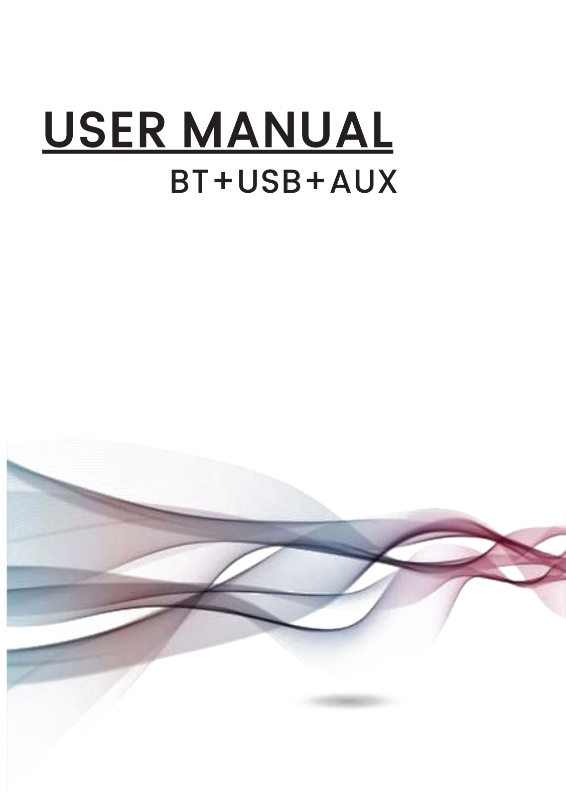 RoHS BT+USB+AUX User Manual