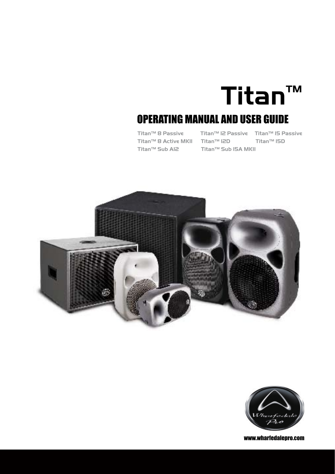 Wharfedale Titan 12 Passive, Titan SUB A12, Titan SUB 15A Mkii, Titan 8 Active Mkii, Titan 12D User Manual