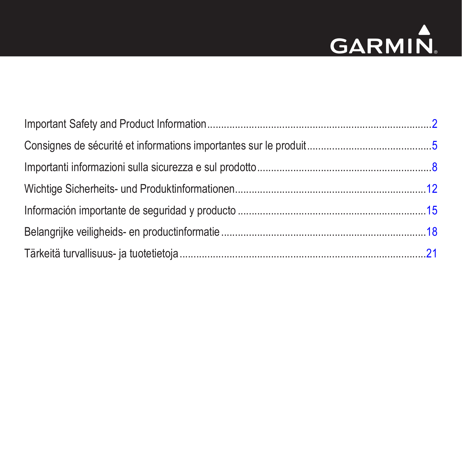 Garmin AiS 300, AiS 600, VHF 100, VHF 100i, VHF 200 Important Safety and Product Information