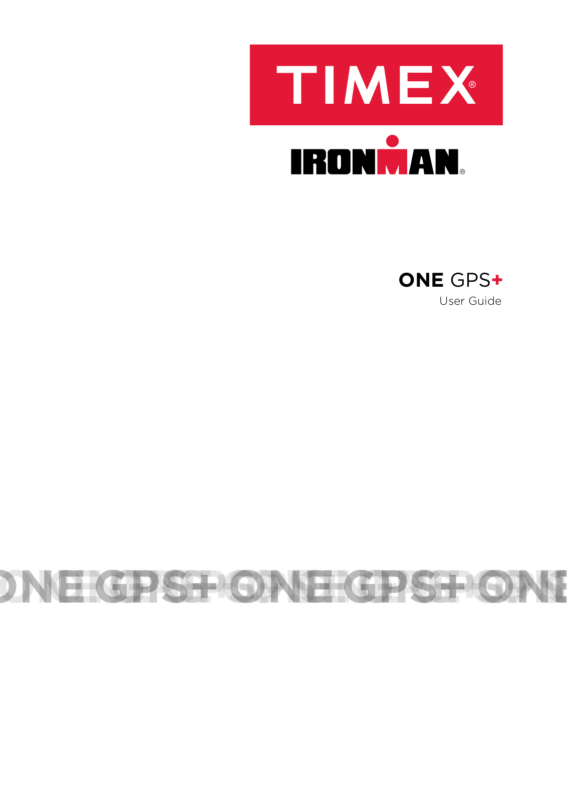 Timex Ironman ONE GPS User Guide