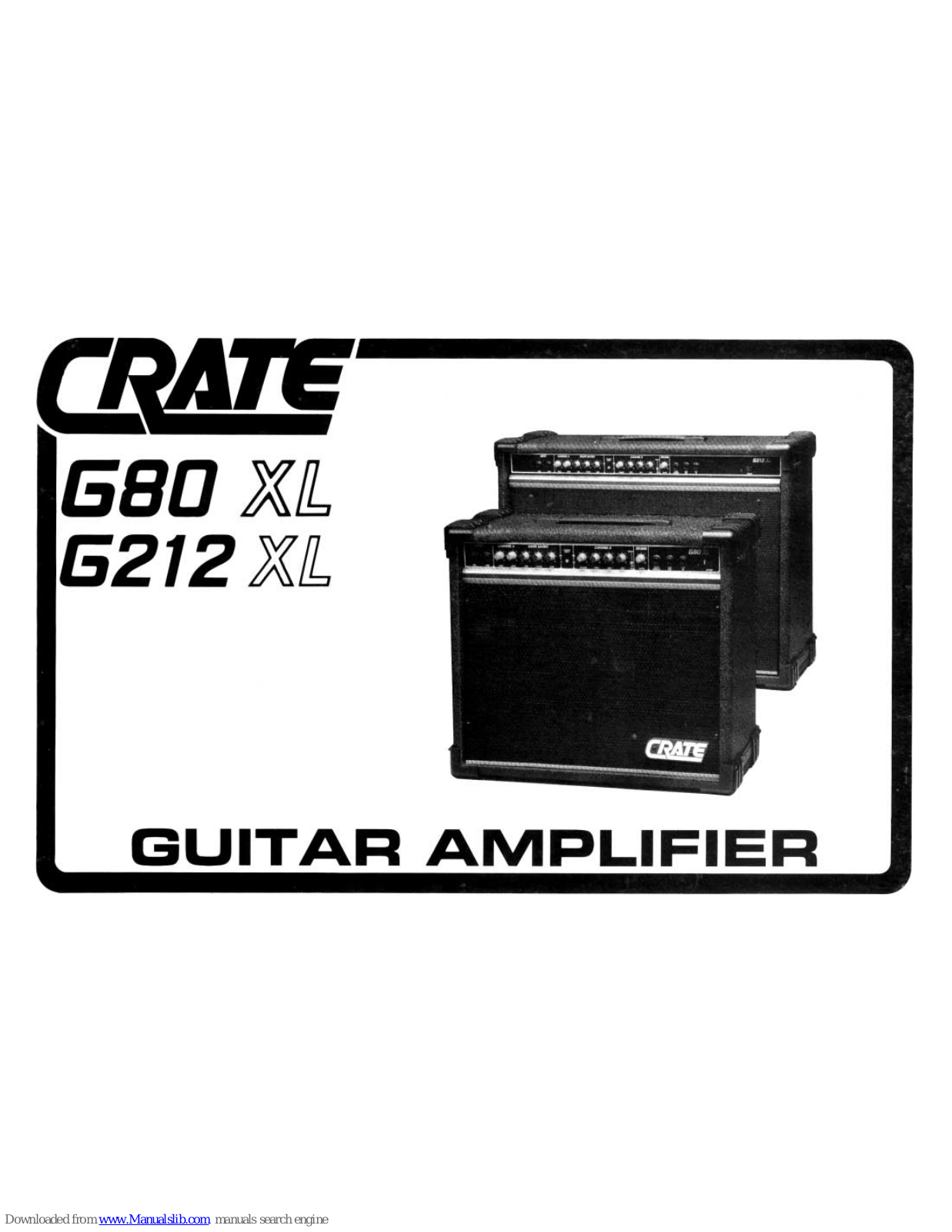 Crate G212XL, G80XL User Manual