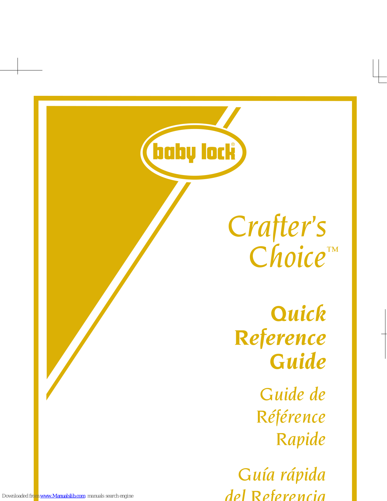 Baby Lock Crafter's Choice, BLCC2 Quick Reference Manual - ManualMachine.com